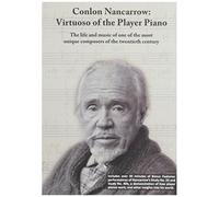 Conlon Nancarrow: Virtuoso Of The Player Piano