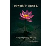 Conmigo basta: La soledad en hombres gays: cómo transformarla en un lugar seguro