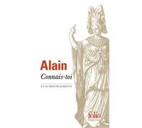 Alain – Connais-toi et autres fragments – Essai – Poche