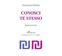 Connais-toi toi-même - Annamaria Rufino - L'harmattan - broché - Essai