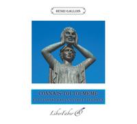 Connais-toi toi-même et tu connaîtras l'univers et les dieux