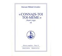 Connais Toi Toi Meme - Jnani Yoga Tome 2. Oeuvres Complètes, Tome 18