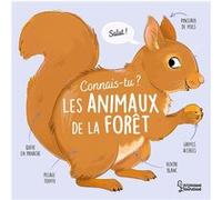 Connais-tu les animaux de la forêt ? Agnès Besson (Auteur), Axelle Vanhoof (Illustration)