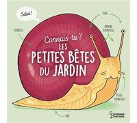 Connais-tu les petites bêtes du jardin ? - Agnès Besson - Larousse - cartonné - Document jeunesse