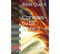 Connais-tu ta Bible?: Bible Quiz II