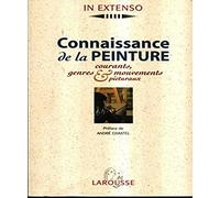 Connaissance De La Peinture. Courants, Genres & Mouvements Picturaux
