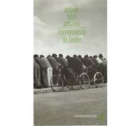 Connaissance de l'enfer Antonio Lobo Antunès (Auteur), Michelle Giudicelli (Traduction)