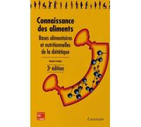 Connaissance des aliments: Bases alimentaires et nutritionnelles de la diététique