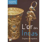 Connaissance des Arts, Hors-série N° 467 : L'or des Incas, origines et mystères
