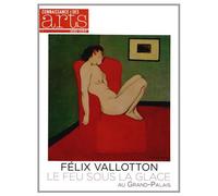 Connaissance des Arts, Hors-série N° 598 : Félix Vallotton, Le feu sous la glace au Grand-Palais