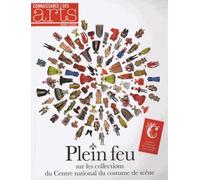 Connaissance Des Arts Hors-Série N° 608 - Plein Feu Sur Les Collections Du Centre National Du Costume De Scène