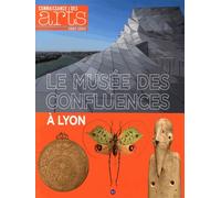 Connaissance Des Arts Hors-Série N° 677 - Le Musée Des Confluences À Lyon