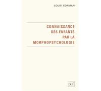 Connaissance des enfants par la morphopsychologie - Louis Corman - Puf - broché - Livre