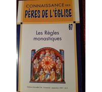 Connaissance Des Peres De L Église N° 67 Les Regles Monastiques