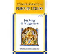 Connaissance des Pères de l'Église n°102 Les Pères et le paganisme - Collectif - Nouvelle Cite - broché - Revue
