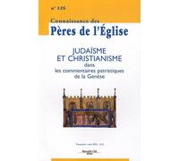 Connaissance des Pères de l'Église n°125: Judaïsme et christianisme dans les commentaires de la Genèse