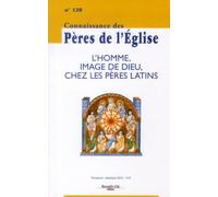 Connaissance des Pères de l'Église n°128: L'homme, image de Dieu chez les Pères Latins