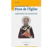 Connaissance Des Pères De L'eglise N° 134 - Grégoire De Nazianze
