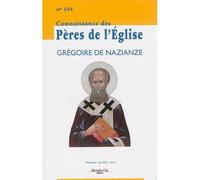 Connaissance des Pères de l'Église n°134 Grégoire de Nazianze - Collectif - Nouvelle Cite - broché - Revue