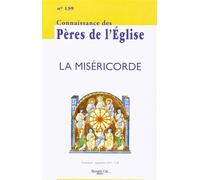 Connaissance des Pères de l'Église n°139 La Miséricorde - Collectif - Nouvelle Cite - broché - Revue