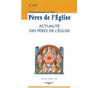 Connaissance Des Pères De L'eglise N° 145 - La Fraternité