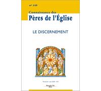 Connaissance des Pères de l'Église n°149: Le Discernement