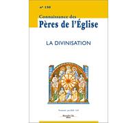 Connaissance des Pères de l'Église n°150: La Divinisation
