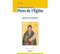 Connaissance des Pères de l'Église n°155: Jean Cassien