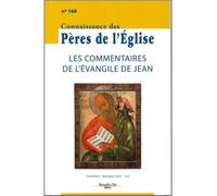 Connaissance des Pères de l'Église n°168: Les commentaires de l'Evangile de Jean