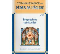 Connaissance des Pères de l'Église n°95 Biographies spirituelles - Collectif - Nouvelle Cite - broché - Revue