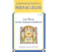 Connaissance des Pères de l'Église n°98 Les Pères et les invasions barbares - Collectif - Nouvelle Cite - broché - Revue