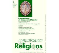 Connaissance Des Religions N° 60 Octobre-Décembre 1999 : Cosmologie Et Image Du Monde