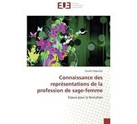 Connaissance Des Représentations De La Profession De Sage-Femme