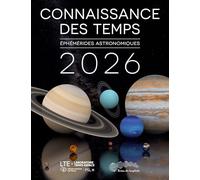 Connaissance des temps 2026: Éphémérides astronomiques