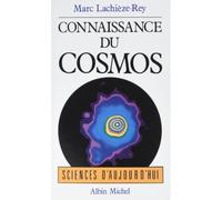Connaissance du cosmos - Marc Lachièze-Rey - Albin Michel - broché - Essai