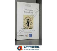 Connaissance Du Monde Juif - Colloque Académique Des 28 Et 29 Novembre