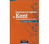 Connaissance du répertoire de Kent - T. 1