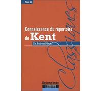 Connaissance du répertoire de Kent - T. 3
