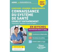 Connaissance du système de santé - Cours et entraînement en 40 fiches - 2027-2028: Concours, examens et recrutements - Fonction publique hospitalière - Catégories A, B et C