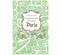 Connaissance du vieux Paris