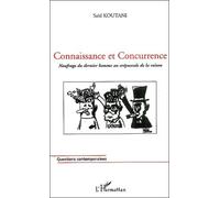Connaissance Et Concurrence - Naufrage Du Dernier Homme Au Crépuscule De La Raison
