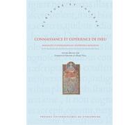 Connaissance et expérience de Dieu Modalités et expressions de l'expérience religieuse - Christiane GRAPPE - Presses Universitaires Strasbourg - broché - Essai
