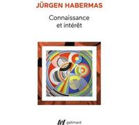 Connaissance et intérêt Jürgen Habermas (Auteur), Jean-René Ladmiral (Préface), Gérard Clémençon (Traduction)