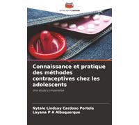 Connaissance et pratique des méthodes contraceptives chez les adolescents: Une étude comparative