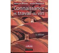 Connaissance et travail du vin : Oenologie pratique