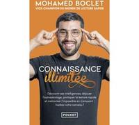 Connaissance Illimitée - Découvrir Ses Intelligences, Déjouer L'autosabotage, Pratiquer La Lecture Rapide Et Mémoriser L'impossible En S'amusant : Hackez Votre Cerveau !
