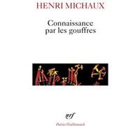 Connaissance par les gouffres Henri Michaux (Auteur)