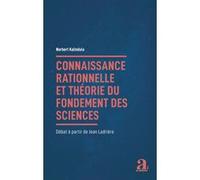 Connaissance rationnelle et théorie du fondement des sciences Norbert Kalindula (Auteur)