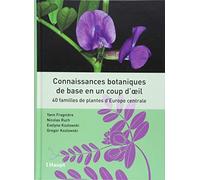 Connaissances botaniques de base en un coup d'oeil: 40 familles de plantes d'Europe centrale