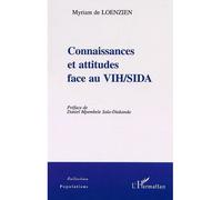Connaissances et attitudes face au vih/sida - Myriam De Loenzien - L'harmattan - broché - Etude